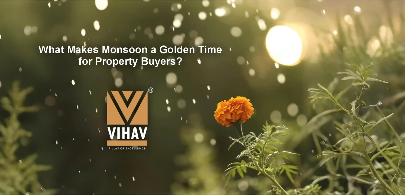 Why Monsoon Is the Best Time to Buy Property in India